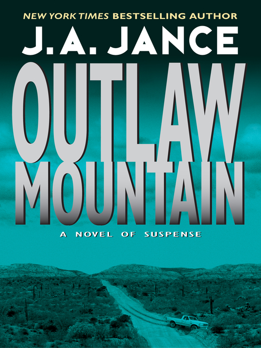 Title details for Outlaw Mountain by J. A. Jance - Available